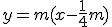 y=m(x-\frac{1}{4}m)