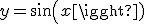 y=sin(x)