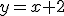 y=x+2