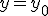 y=y_0