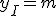 y_I=m
