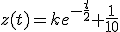 z(t)=ke^{-\frac{t}{2}}+\frac{1}{10}