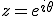 z = e^{i\theta}