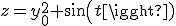 z=y_0^2 sin(t)