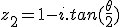 z_2 = 1 - i. tan(\frac{\theta}{2})