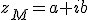 z_M=a+ib