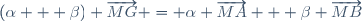 (\alpha + \beta) \overrightarrow{MG} = \alpha \overrightarrow{MA} + \beta \overrightarrow{MB}