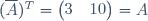 (\overline{A})^T=\begin{pmatrix}3&i&-5i\\-i&-2&5\\
5i&5&10\end{pmatrix}=A