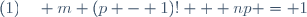 (1)\quad m (p - 1)! + np \ = \ 1