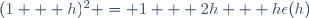 (1 + h)^2 = 1 + 2h + h\epsilon(h)