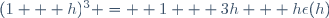 (1 + h)^3 =  1 + 3h + h\epsilon(h)