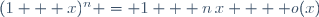 (1 + x)^n = 1 + n\,x +  o(x)