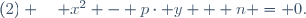 (2) \quad x^2 - p\cdot y + n = 0.