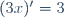 (3x)'=3