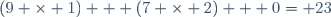 (9 \times 1) + (7 \times 2) + 0= 23