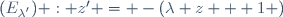 (E_{\lambda^{'}}) : z' = -(\lambda z + 1 )