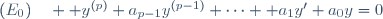 (E_0)\quad  y^{(p)}+a_{p-1}y^{(p-1)}+\cdots +a_1y'+a_0y=0