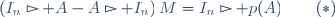 (I_n\triangleright A-A\triangleright I_n)\,M=I_n\triangleright p(A)\qquad(*)
