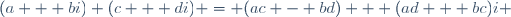 (a + bi) (c + di) = (ac - bd) + (ad + bc)i \,
