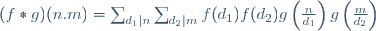(f*g)(n.m)=\sum_{d_1|n}\sum_{d_2|m}f(d_1)f(d_2)g\left(\frac{n}{d_1}\right)g\left(\frac{m}{d_2}\right)