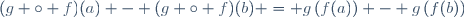 (g \circ f)(a) - (g \circ f)(b) = g\left(f(a)\right) - g\left(f(b)\right)