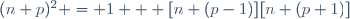 (n+p)^2 = 1 + [n+(p-1)][n+(p+1)]\,