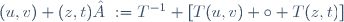 (u,v)+(z,t) :=T^{-1} [T(u,v) \circ T(z,t)]