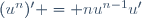 (u^n)' = nu^{n-1}u'