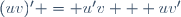(uv)' = u'v + uv'