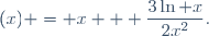 (x) = x + \dfrac{3\ln x}{2x^2}.