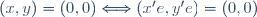 (x,y)=(0,0)\Longleftrightarrow(x'e,y'e)=(0,0)