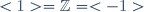 <1>=\mathbb{Z}=<-1>