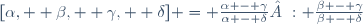 [\alpha,  \beta,  \gamma,  \delta] = \frac{\alpha - \gamma}{\alpha - \delta} : \frac{\beta - \gamma}{\beta - \delta}
