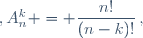 \,,A^k_n = \dfrac{n!}{(n-k)!}\,,