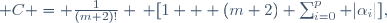 \, C = \frac{1}{(m+2)!} \, [1 + (m+2) \sum_{i=0}^p |\alpha_i|],