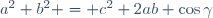 \,a^2+b^2 = c^2+2ab \cos\gamma