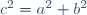 \,c^2=a^2+b^2