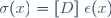 \{\sigma(x)\}=[D]\{\epsilon(x)\}\,