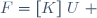\{F\}=[K]\{U\} \,