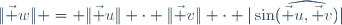 \|\vec w\| = \|\vec u\| \cdot \|\vec v\| \cdot |\sin(\widehat{\vec u,\vec v})|