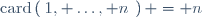 \ \mathrm{card}\left(\left\{1, \dots, n\right\}\right) = n