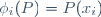 \ \phi_i(P)=P(x_i)