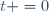 \ t =0