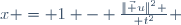 \ x = 1 - \frac{\|\vec u\|^2 }{ t^2} 