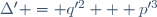 \Delta' = q'^2 + p'^3\,