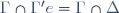 \Gamma\cap\Gamma'e=\Gamma\cap\Delta