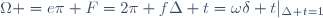 \Omega =e\pi F=2\pi f\Delta t=\omega\delta t|_{\Delta t=1}