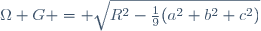 \Omega G = \sqrt{R^2-\frac19(a^2+b^2+c^2)}