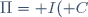 \Pi={\mathscr I}(\mathscr C)
