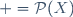 \Tau =\mathcal{P}(X)